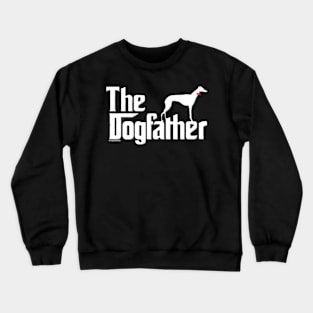 Whippet Shirt - Whippet dad Crewneck Sweatshirt